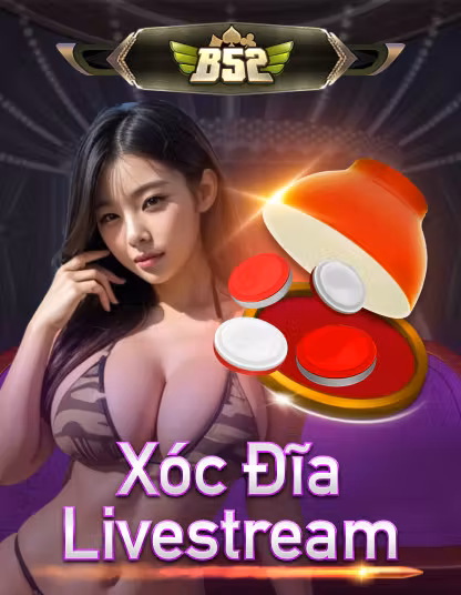 B52 Xóc Đĩa