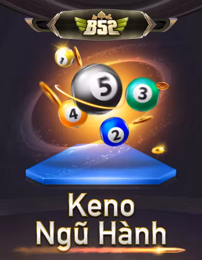 B52 Keno Ngũ Hành